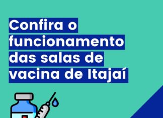 CONFIRA O FUNCIONAMENTO DAS SALAS DE VACINA DE ITAJAÍ