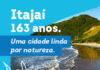 Parabéns pelos 163 anos, Itajaí.